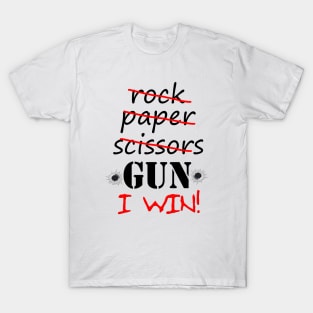 Rock Paper Scissors GUN I WIN! T-Shirt